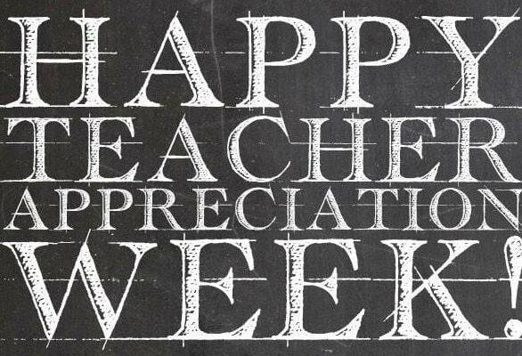 Happy Teacher Appreciation Week!